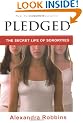 Pledged: The Secret Life of Sororities