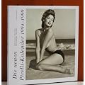 Die neuen Pirelli-Kalender 1994 - 1999. Richard Avedon, Peter Lindbergh, Herb Ritts, Bruce Weber.