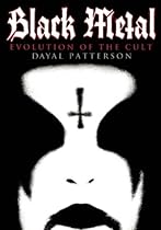 Black Metal: Evolution of the Cult Black Metal: Evolution of the Cult