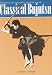 Search : Classical Bujutsu : Martial Arts and Ways of Japan : Volume 1