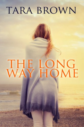 The Long Way Home by Tara Brown