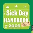 Sick Day Handbook 2009 Page Per Day Calendar