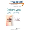 De bons yeux pour la vie : Entretenez votre vue au quotidien