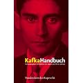 Kafka-Handbuch. Leben - Werk - Wirkung