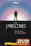 The Unwelcomed