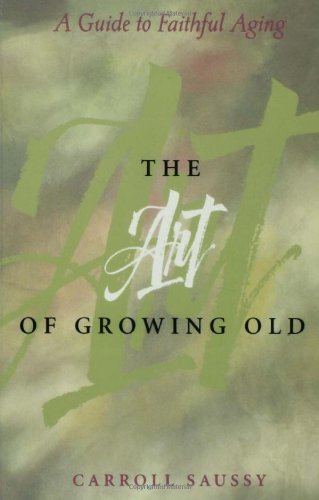 The Art of Growing Old