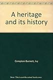 A heritage and its history