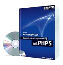 Objektorientierte Programmierung mit PHP 5