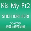 SHE! HER! HER!(DVD付)