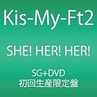 SHE! HER! HER!(DVD付)