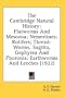 The Cambridge Natural History: Flatworms And Mesozoa; Nemertines; Rotifers; Thread-Worms, Sagitta, Gephyrea And Phoronis; Earthworms And Leeches (1922)