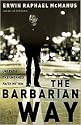 The Barbarian Way Publisher: Thomas Nelson