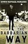 The Barbarian Way Publisher: Thomas Nelson