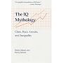 The IQ Mythology: Class, Race, Gender, and Inequality