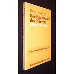 Der Hausbesuch des Pfarrers. Hilfen f�r die Praxis