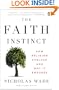 The Faith Instinct: How Religion Evolved and Why It Endures