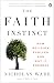 The Faith Instinct: How Religion Evolved and Why It Endures Cover