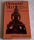 Oriental art - India, Nepal and Tibet - for pleasure and investment