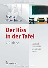 Der Riss in der Tafel: Amoklauf und schwere Gewalt in der Schule (German Edition)