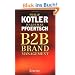 B2B Brand Management: The Success Dimensions of Business Brands