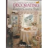 The Country Diary Book of Decorating: English Country Style ~ Sydney A. Sykes