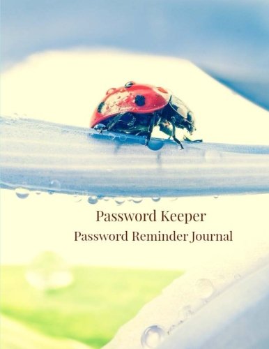 Password Keeper: Password Reminder Journal (Extra Large Password Journals-More Room to Write-Ladybug Design) (Volume 8)