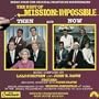 Best Of Mission Impossible: Then & Now