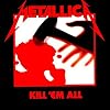 Kill 'em All Kill 'em All