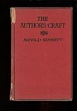 The author's craft (The Collected works of Arnold Bennett)