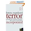 Terror Incorporated: Tracing the Dollars Behind the Terror Networks
