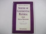 Seizure of confidential material : PACE special procedure