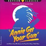 Annie Get Your Gun [Original London, Paris & Australian Casts]