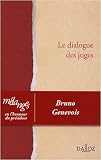 Le dialogue des juges : Mélanges en l honneur du président Bruno Genevois