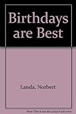Birthdays are best