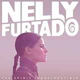 CD The Spirit Indestructible von Nelly Furtado