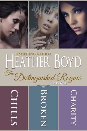 The Distinguished Rogues Boxed Set - Part 1: Chills, Broken, Charity