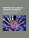 Treatise on Plane Co-Ordinate Geometry; As Applied to the Straight Line and the Conic Sections with Numerous Examples