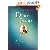 Dear Jesus: Seeking His Life in Your Life