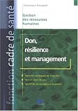 Revue Editions Lamarre  / Don, résilience et management : Des figures du soin à l'univers singulier des services hospitaliers