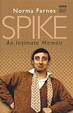 Spike : an intimate memoir