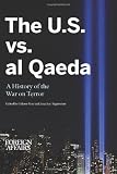 The U.S. vs. Al Qaeda: A History of the War on Terror