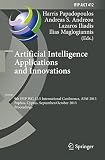 Artificial intelligence applications and innovations : 9th IFIP WG 12.5 international conference, AIAI 2013 Paphos, Cyprus, September 30-October 2, 2013, proceedings