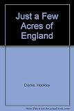 Just a few acres of England