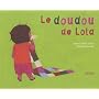 Le doudou de Lola de Ir�ne Cohen-Janca