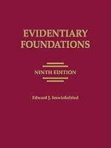 Evidentiary Foundations Evidentiary Foundations