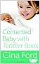 The Contented Baby with Toddler Book