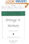 Dressage in Harmony: From Basic to Grand Prix (The Masters of Horsemanship Series, Bk. 4)