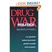 Drug War Politics: The Price of Denial