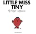Little Miss Tiny (Mr. Men and Little Miss) by Roger Hargreaves