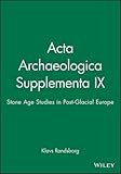 Stone age studies in post-glacial Europe
